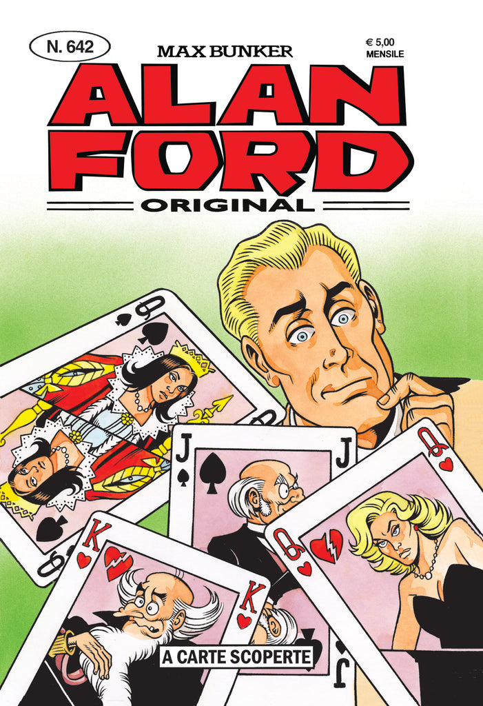 Alan Ford Original n. 642 - A carte scoperte
