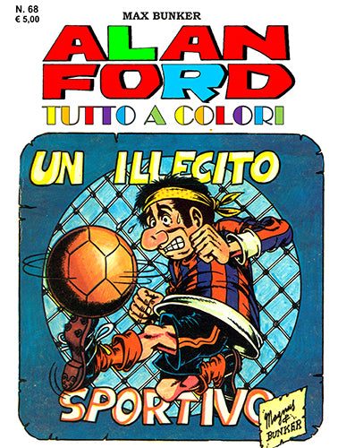 Alan Ford Tutto a colori n. 68 -  Un Illecito Sportivo