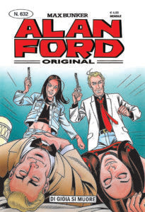Alan Ford Original n. 632 - Di gioia si muore