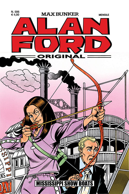 Alan Ford Original n. 586 - Mississippi Show Boats