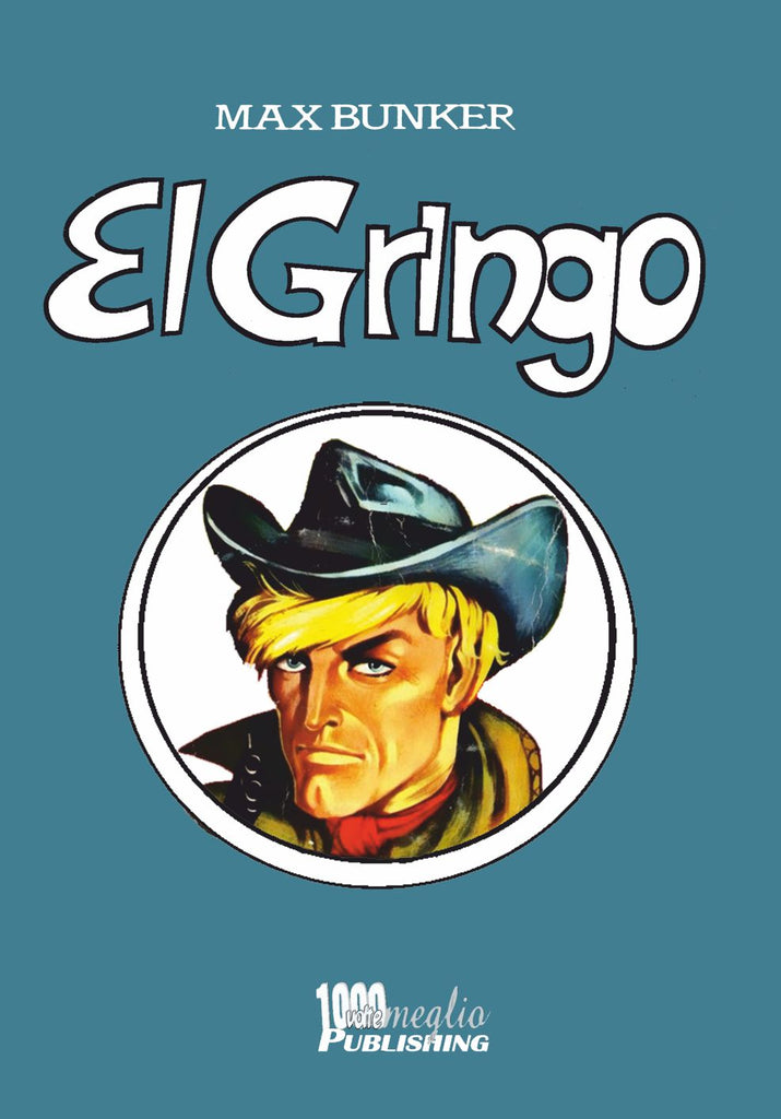 El Gringo vol. 1