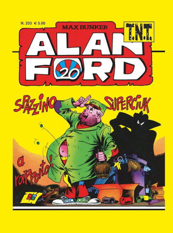 Alan Ford TNT n. 233 - Spazzino Superciuk a rapporto