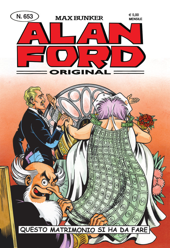 Alan Ford Original n. 653 - Questo matrimonio si ha da fare