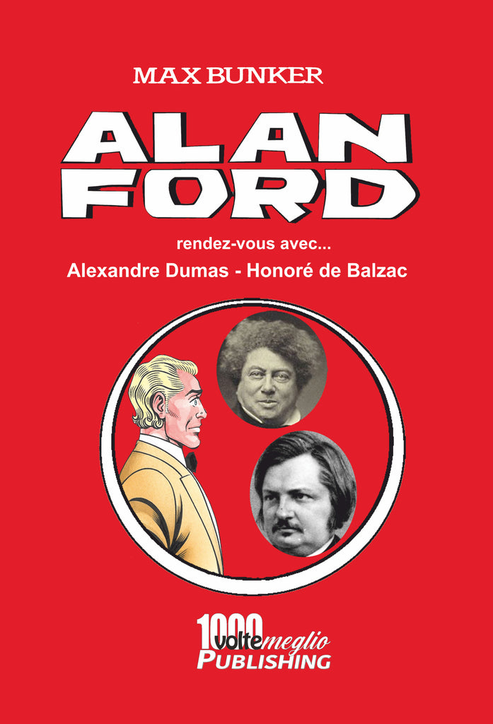 Alan Ford rendez-vous avec... Alexandre Dumas, Honoré de Balzac