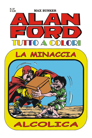 Alan Ford Tutto a colori n. 27 - La minaccia alcolica