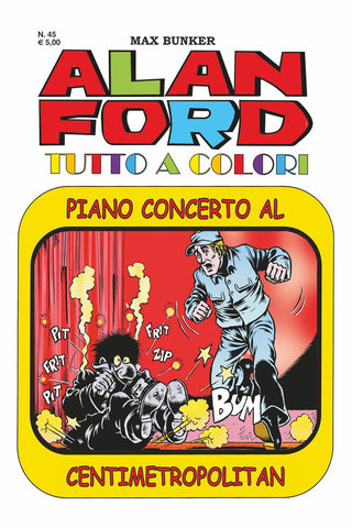 Alan Ford Tutto a colori n. 45 - Piano concerto al Centimetropolitan