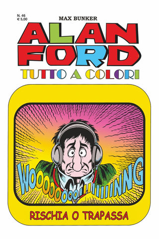 Alan Ford Tutto a colori n. 46 - Rischia o Trapassa
