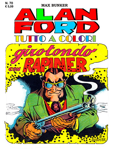 Alan Ford Tutto a colori n. 70 -  Girotondo con Rapiner