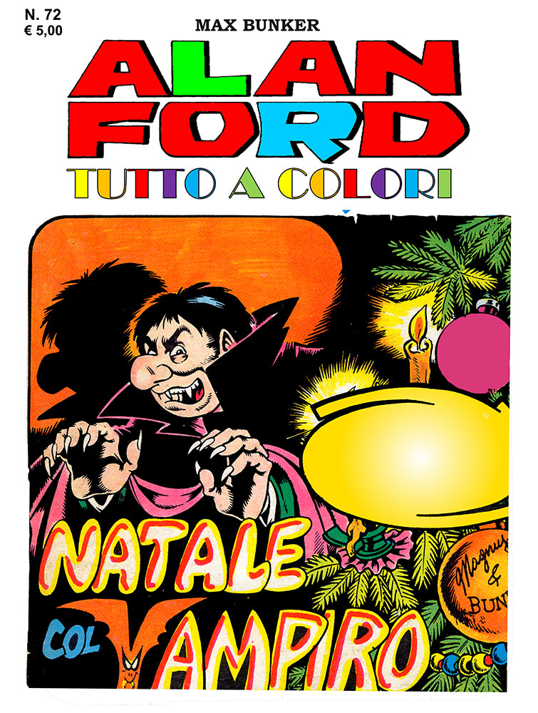 Alan Ford Tutto a colori n. 72 -  Natale col Vampiro