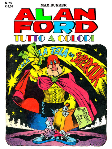 Alan Ford Tutto a colori n. 75 - Cala la tela su Superciuk