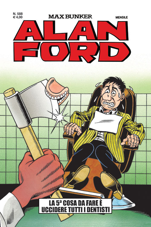 Alan Ford Original n. 588 - La 5a cosa da fare è uccidere tutti i dentisti