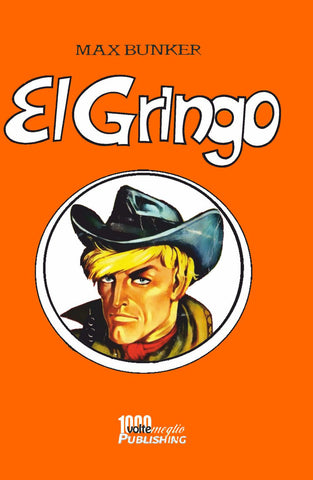 El Gringo vol. 3