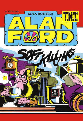 Alan Ford TNT n. 223 - Soft killing