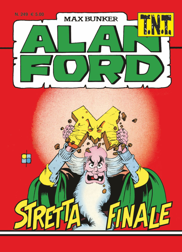 Alan Ford TNT n. 249 - Stretta Finale