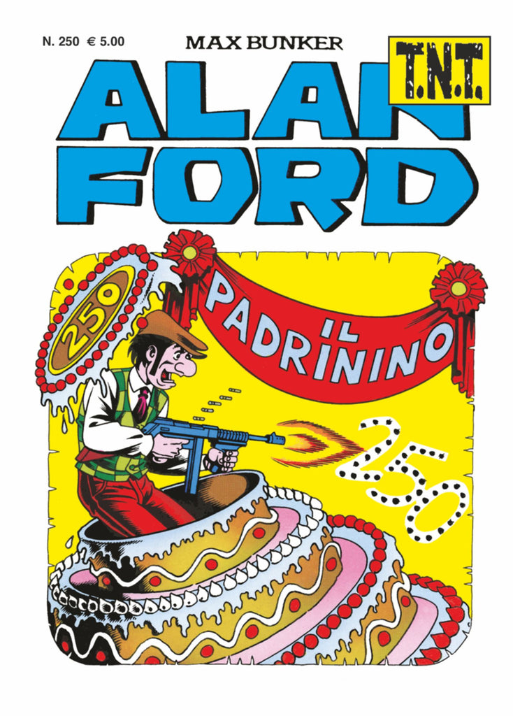 Alan Ford TNT n. 250 - Il Padrinino